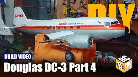 Making RC Douglas DC-3 Part 4