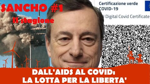 SANCHO #1 II STAGIONE - FULVIO GRIMALDI - DALL'AIDS AL COVID: LA LOTTA PER LA LIBERTA'