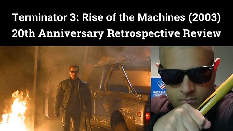 Terminator 3: Rise of the Machines (2003) 20th Anniversary Retrospective Review Option 2 Thumbnail