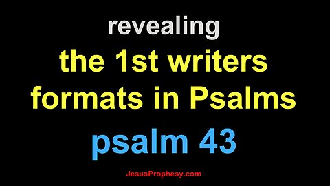 psalm 43 revealing the 1st writers hidden format