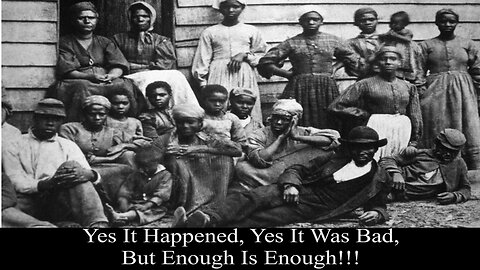 Is It Time For Black Americans To Get Over Slavery? Forget Reparations, Lets Talk Facts!