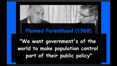 Planned Parenthood's Global Plan For Population Control Was Announced Publicly in 1968