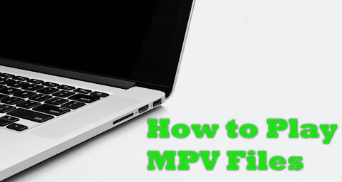 How to Play MPV Files