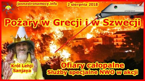 Pożary w Grecji i w Szwecji‼ Ofiary całopalne‼ Służby specjalne NWO w akcji‼