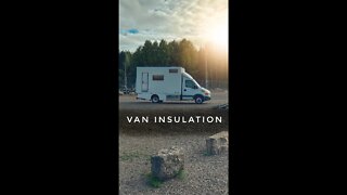 HOW TO PROPERLY INSULATE A CAMPER VAN???
