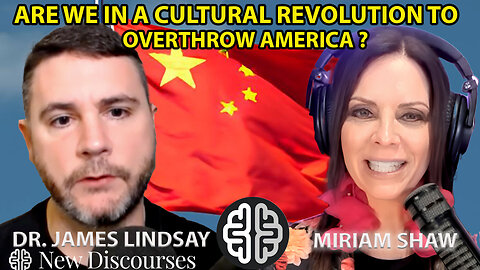 Culture War | Are We in an Active Cultural Revolution Seeking to Overthrow America? | Guest: Dr. James Lindsay | American Maoism | How Do We Fight Back?