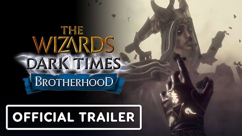 The Wizards - Dark Times: Brotherhood - Official PS VR2 Launch Trailer