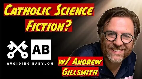 Catholic Sci Fi and Ecumenism with the Devil - w/ author Andrew Gillsmith