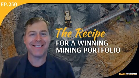 The Recipe for a Winning Mining Portfolio | John Feneck