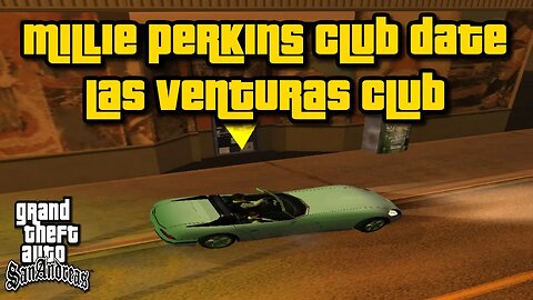 Grand Theft Auto San Andreas - Millie Perkins Club Date ("Las Venturas Club") [w/ "Hot Coffee"]
