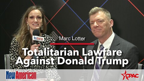 Marc Lotter: Totalitarian Lawfare Against Donald Trump
