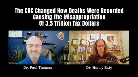 The CDC Changed How Deaths Were Recorded Causing The Misappropriation Of 3.5 Trillion Tax Dollars