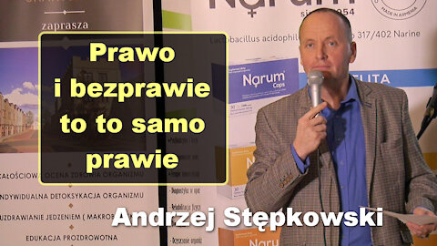 Prawo i bezprawie to to samo prawie - Andrzej Stępkowski