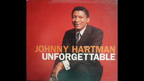 Johnny Hartman - Unforgettable (1966) [Complete CD Re-Issue]