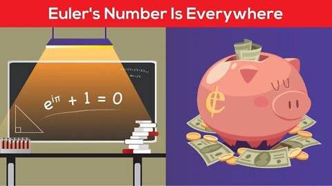 e (Euler's Number) is seriously everywhere | The strange times it shows up and why it's so important