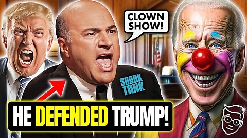 Shark Tank's Kevin O'Leary DEMOLISHES Case Against Trump | 'He is a PRESIDENT - We Look Like CLOWNS'