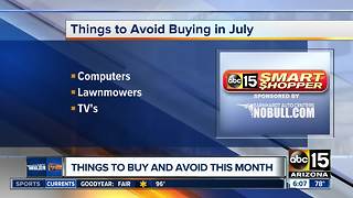 Best and worst items to buy in July