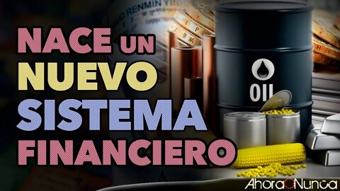 UN NUEVO SISTEMA FINANCIERO GLOBAL ESTÁ EN PROGRESO | LLEGA LA REVANCHA DEL ESTE CONTRA EL OESTE