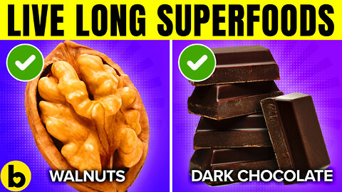 9 SUPERFOODS That Help You Live Longer
