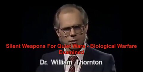 Silent Weapons For Quiet Wars - Biological Warfare Examined Reloaded (Removed on youtube O.o Why ?)