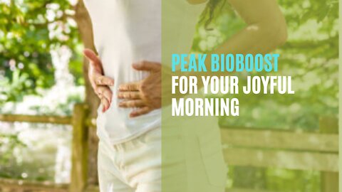 Peak BioBoost-For Your joyful Morning.