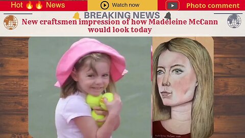 New craftsmen impression of how Madeleine McCann would look today