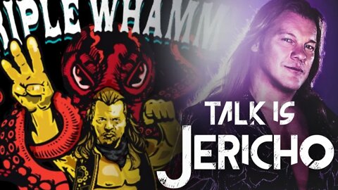 Talk Is Jericho: Wrestling Matches on Chris Jericho’s Triple Whammy