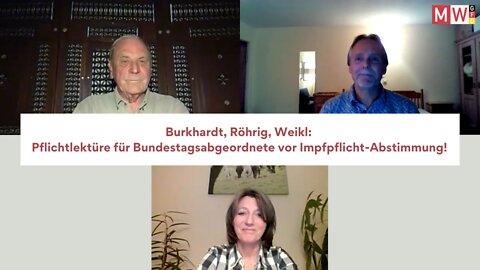 Burkhardt, Röhrig, Weikl: Pflichtlektüre für Bundestagsabgeordnete vor Impfpflicht-Abstimmung!