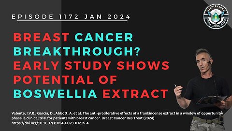 Breast Cancer Breakthrough? Early Study Shows Potential of Boswellia Extract P. 1172 JAN 24
