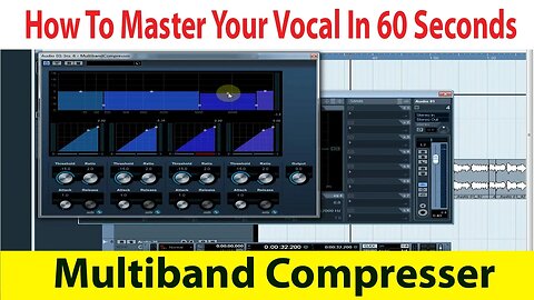 How To Master Your Vocal In 60 Seconds Using Multiband Compresser Cubase 5 Tutorial