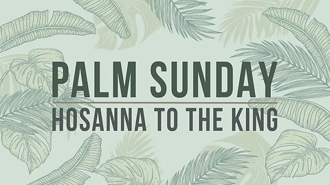 Palm Sunday Service!