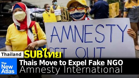 Thais Move to Expose/Expel Fake Rights Front "Amnesty International"