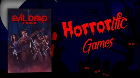 Evil Dead: The Game (Adam Playthrough, Part 1) | HORRORific Games