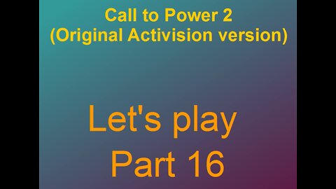 Lets play Call to power 2 Part 16-2