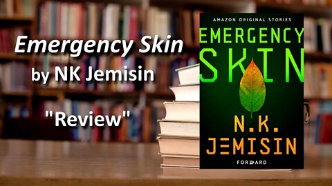 Book Review - 'Emergency Skin' by NK Jemisin