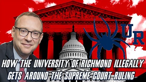 How the University of Richmond ILLEGALLY gets around the Supreme Court Ruling
