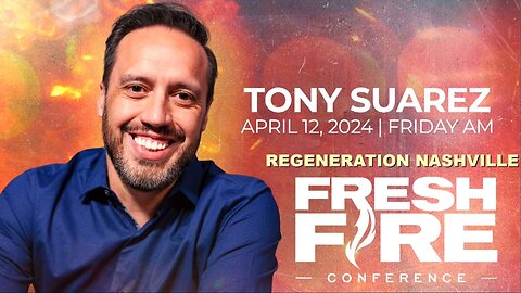 Kent Christmas - FRESH FIRE! Regeneration Nashville Church 4.12.2024 - Special Guest Tony Suarez