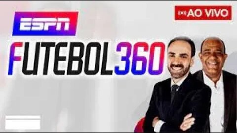 FUTEBOL360 AO VIVO ESPN / F360 ESPN AO VIVO