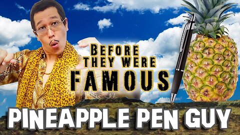 PINEAPPLE PEN GUY | Before They Were Famous | PPAP