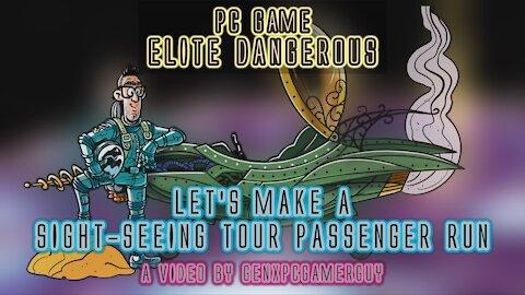 Elite Dangerous - Let's demonstrate a sight-seeing tour passenger run