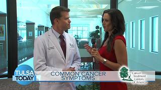 Tulsa Today: Cancer symptoms that may be unrecognizable