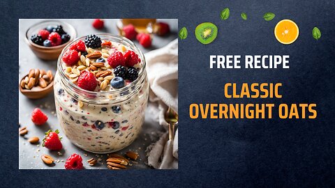 Free Classic Overnight Oats Recipe 🥣🍓🌰