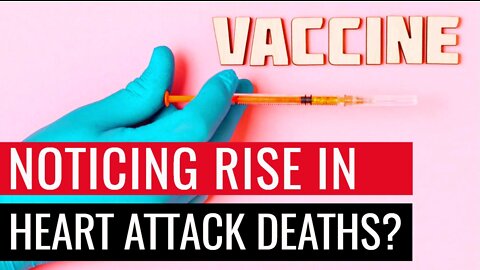 "Rise In Heart Attacks Could Be Due To Covid Vaccine"