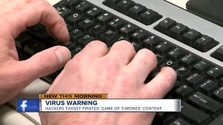 Hackers targeting illegal Game of Thrones downloaders