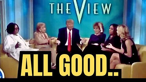 VIDEOS RESURFACED OF DONALD TRUMP ON THE VIEW..