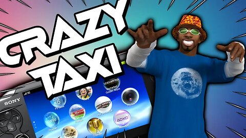 Craxy Taxi PS Vita Port Guide 2023