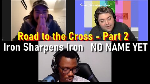 Road to the Cross, Part 2 - Iron Sharpen NNYP Season 5 Ep. 5