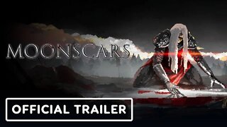 Moonscars - Official Launch Trailer