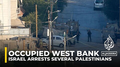 Israel arrests several Palestinians in raids across occupied West Bank
