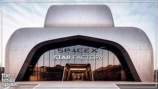 The Real Reason SpaceX Is Building A Starship Gigafactory! (Starfactory)